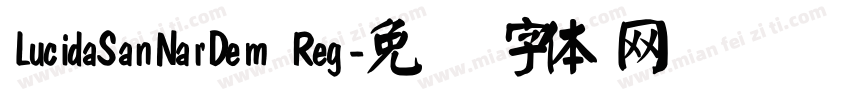 LucidaSanNarDem Reg字体转换